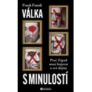 Válka s minulostí