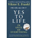Yes to Life In Spite of Everything