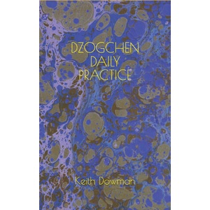 Dzogchen Daily Practice | Keith Dowman (2020)