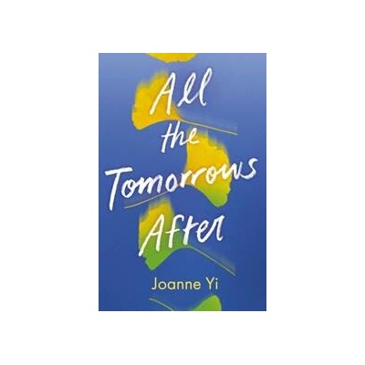 All the Tomorrows After - Joanne Yi, Oneworld Publications