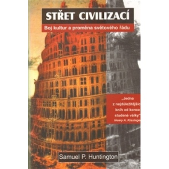 Střet civilizací - P. Huntington Samuel