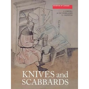 Knives and Scabbards | J. Cowgill, M. de Neergaard, N. Griffiths (2007)