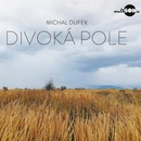 Dufek Michal - Divoká pole CD