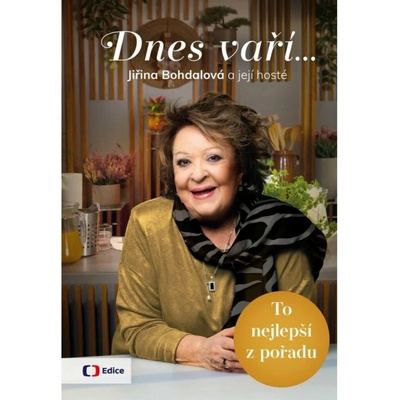Dnes vaří… Jiřina Bohdalová a její hosté