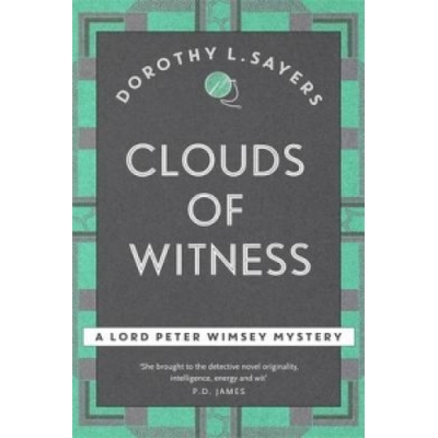 Clouds of Witness: Lord Peter Wimsey Mystery- Dorothy L Sayers