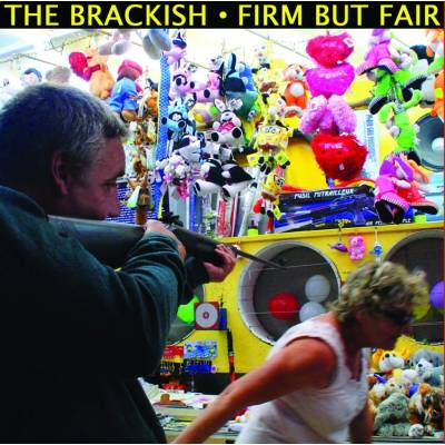 The Brackish - Firm But Fair LP