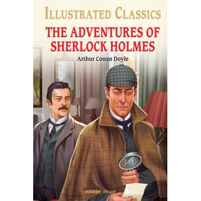 The Adventures of Sherlock Holmes for Kids : Abridged and Illustrated