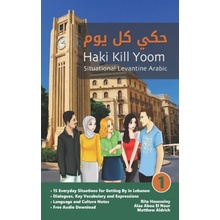 Situational Levantine Arabic 1: Haki Kill Yoom Housseiny RitaPaperback