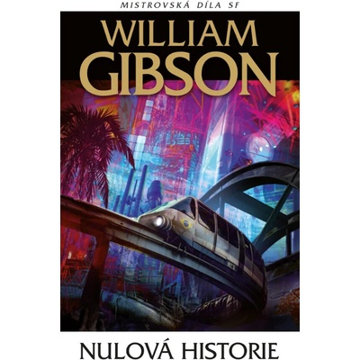 Nulová historie - William Gibson