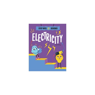 Step Into Science: Electricity - (Riley Peter)