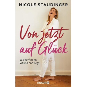 Von jetzt auf Glück | Nicole Staudinger (ISBN: 9783426790939)