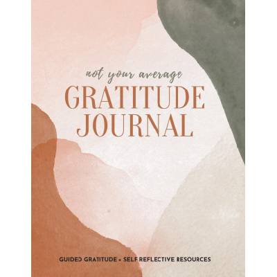 Not Your Average Gratitude Journal