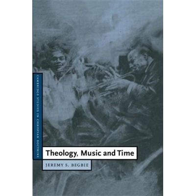 Theology, Music and Time Cambridge University Press
