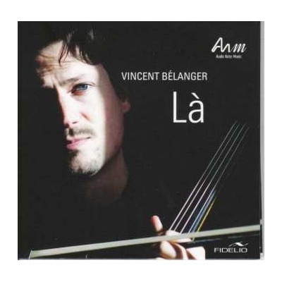 Vincent Bélanger: Vincent Belanger La CD
