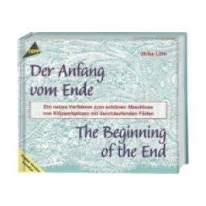 Der Anfang vom Ende - Klöppel-Fachbuch. The Beginning of the End | Ulrike Löhr (ISBN: 9783772426957)