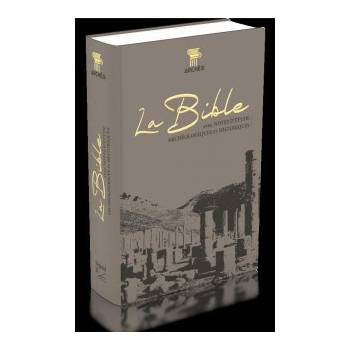 LA BIBLE SEGOND 21. AVEC NOTES D'ÉTUDE ARCHÉOLOGIQUES ET HISTORIQUES