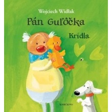 Pán Guľôčka - Krídla - Wojciech Widlak, Elzbiet Wasiuczyńska ilustrátor