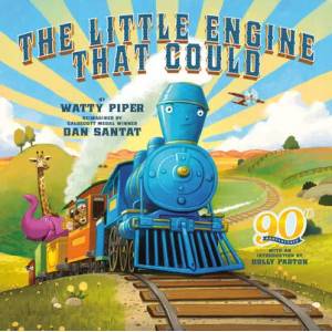 The Little Engine That Could: 90th Anniversary Edition | Dolly Parton, Dan Santat (ISBN: 9780593094396)