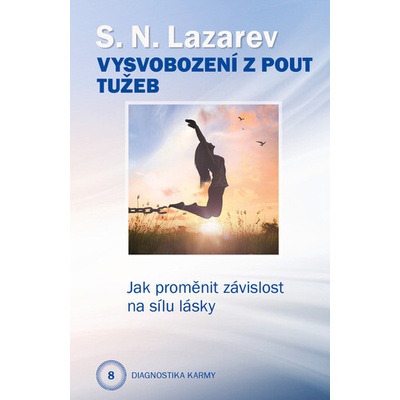 Vysvobození z pout tužeb - S.N. Lazarev
