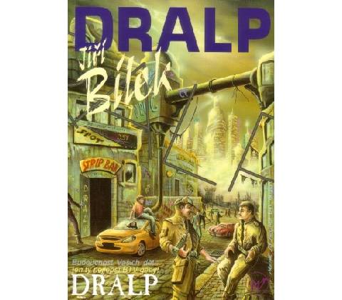 Dralp - Jiří Bílek