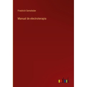 Manual de electroterapia | Friedrich Semeleder (ISBN: 9783368052072)