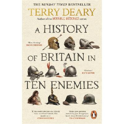 A History of Britain in Ten Enemies - Terry Deary
