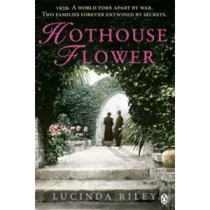 Hothouse Flower | Lucinda Riley (2011)