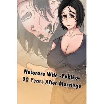 Hot Bamboo Netorare Wife Yukiko 20 Years After Marriage (PC)