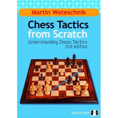 Chess Tactics from Scratch Weteschnik Martin