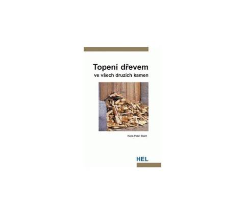 Topení dřevem - Hans-Peter Ebert