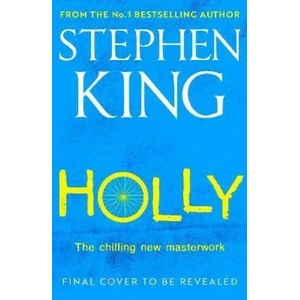 Holly: The chilling new masterwork from the No. 1 Sunday Times bestseller | Stephen King (2023)