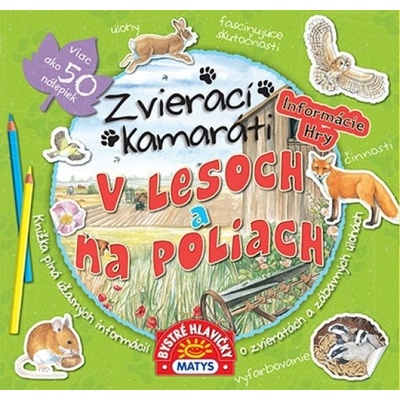 autor neuvedený - Zvierací kamaráti - V lesoch a na poliach