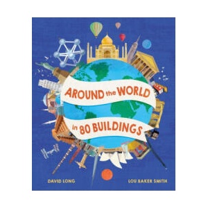 Around the World in 80 Buildings | Lou Baker Smith (ISBN: 9781803381381)