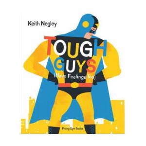 Tough Guys Have Feelings Too (ISBN: 9781838748951)