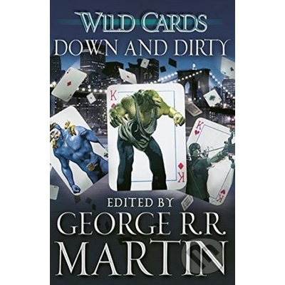 Wild Cards: Down and Dirty - Wild Cards 5 - Pa... - George R.R. Martin
