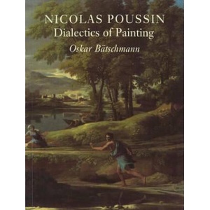 Nicolas Poussin | Oskar Batschmann (ISBN: 9780948462436)