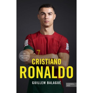Cristiano Ronaldo. Die Biografie | Guillem Balagué (ISBN: 9783985880850)