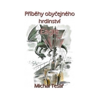 Příběhy obyčejného hrdinství - Eagle - Michal Tesař CZ