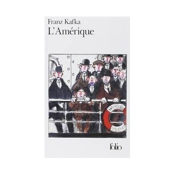 L´Amerique - F. Kafka