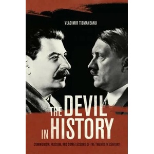 Devil in History | Vladimir Tismaneanu (ISBN: 9780520282209)