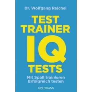 Testtrainer IQ-Tests | Wolfgang Reichel (2015)