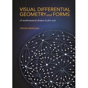 Visual Differential Geometry and Forms (ISBN: 9780691203706)