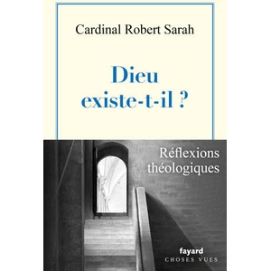 Dieu existe-t-il ? | Robert Sarah (ISBN: 9782213731896)