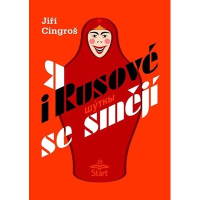 I Rusové se smějí - Cingroš Jiří