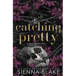 Catching Pretty | Sienna Blake (ISBN: 9780645494075)