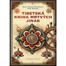 Tibetská kniha mrtvých jinak - Ken Wilber