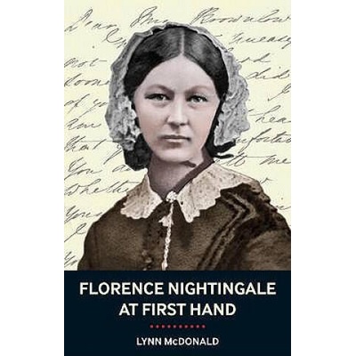 Florence Nightingale At First Hand | Lynn McDonald