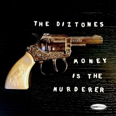 The Diztones - Money Is The Murderer (Limited Edition) (EP)