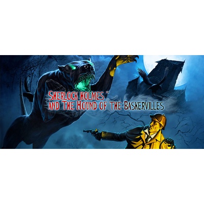 Sherlock Holmes and the Hound of the Baskervilles