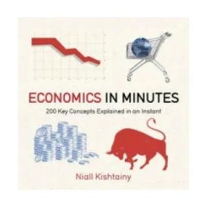 Economics in Minutes | Niall Kishtainy (2014)